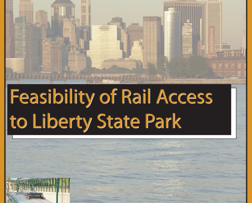 Feasibility of Rail Access to Liberty State Park