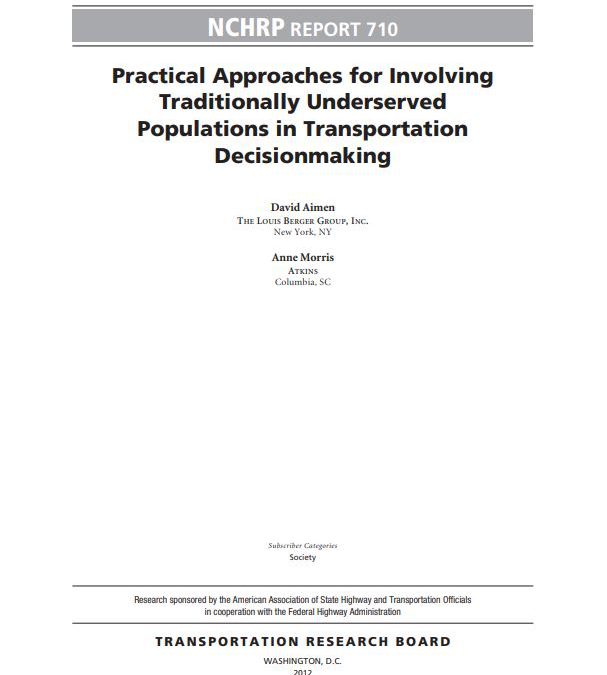 Practical Approaches for Involving Traditionally Underserved Populations in Transportation Decisionmaking