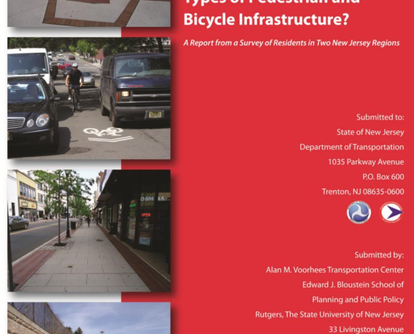 How Do People Value Different Types of Pedestrians and Bicycle Infrastructure? (2013)