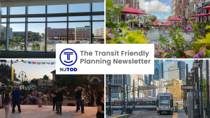 NJTOD.org: New Jersey's Transit Friendly Planning Newsletter