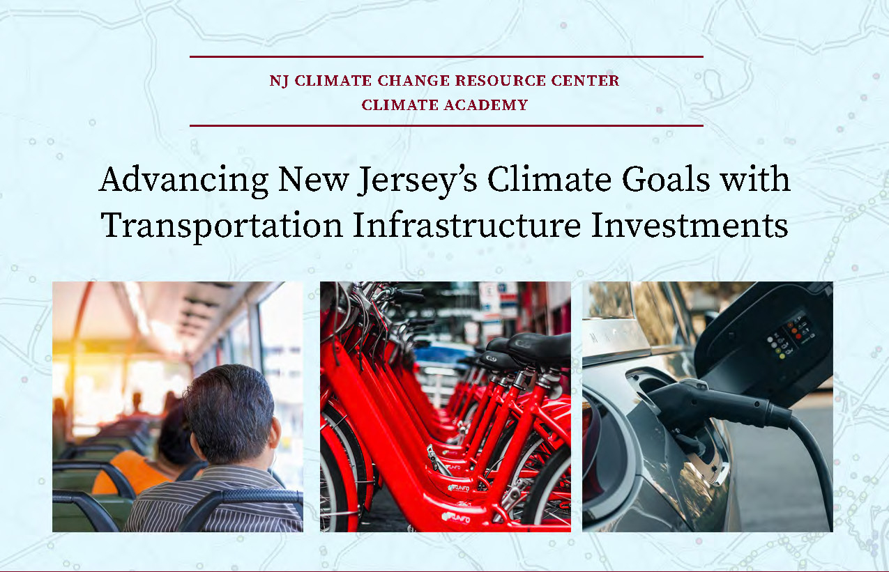 Advancing New Jerseyʼs Climate Goals with Transportation Infrastructure Investments