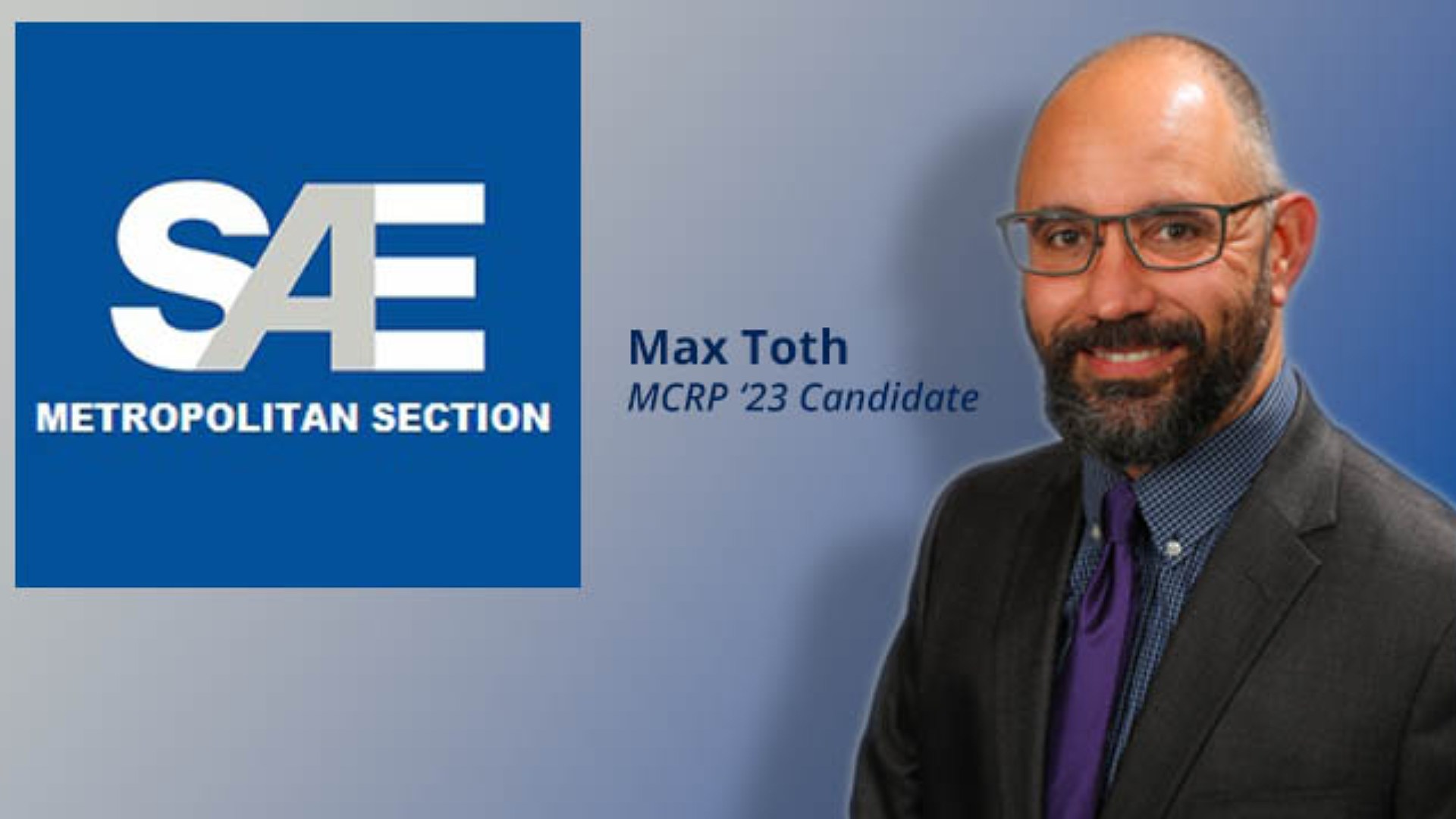 Max Toth MCRP ’23 is recipient of SAE Metro Section Fellowship