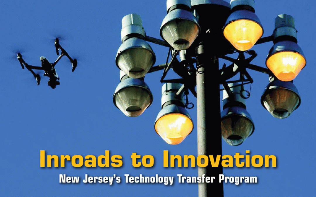 Inroads to Innovation: New Jersey’s Technology Transfer Program