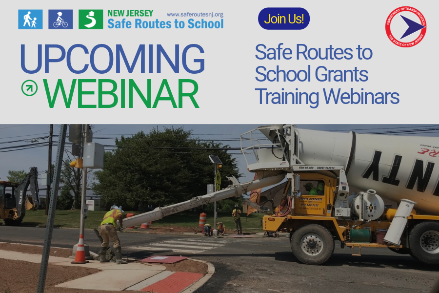 Upcoming Safe Routes to School Grants Training Webinars!